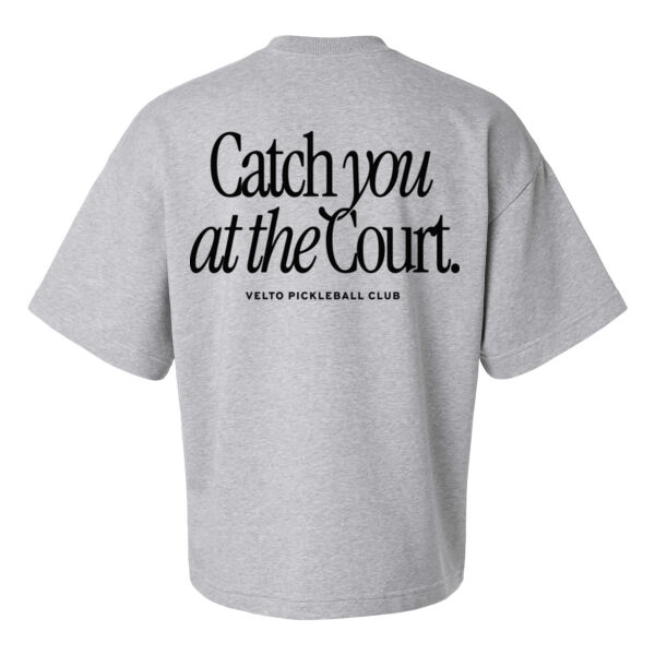 CATCH YOU AT THE COURT - BOXY FRENCH TERRY T-SHIRT Thumbnail