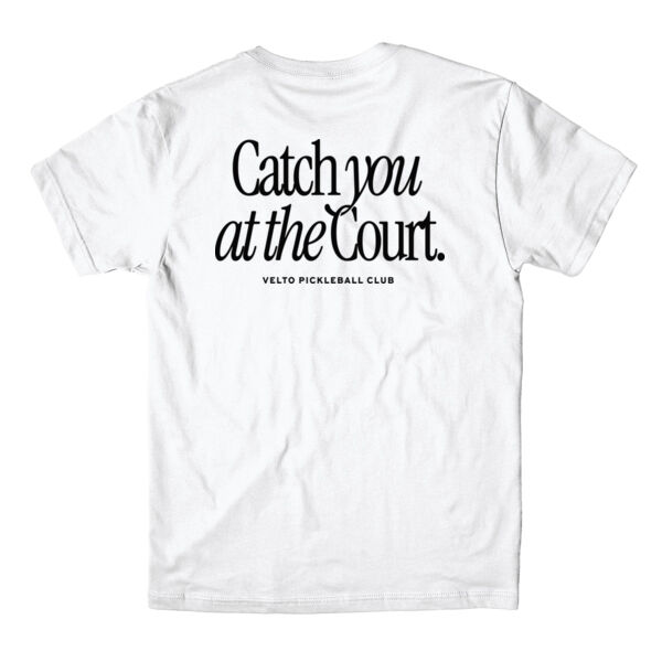 CATCH YOU AT THE COURT - T-SHIRT Thumbnail