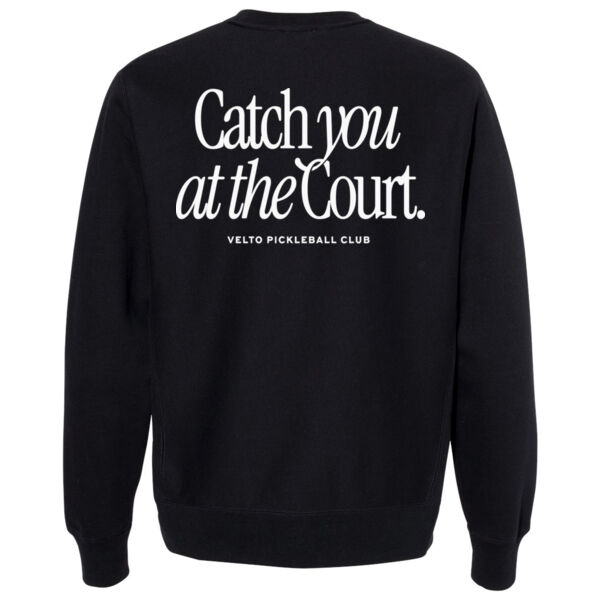 CATCH YOU AT THE COURT - CREWNECK SWEATSHIRT Thumbnail